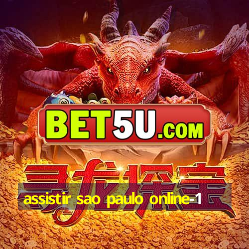 assistir sao paulo online